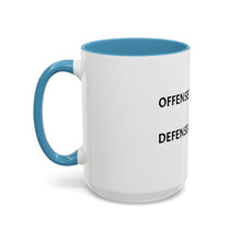 Load image into Gallery viewer, OFFENSE IS A PROCESS, DEFENSE IS A MINDSET Coffee Mug (15oz)
