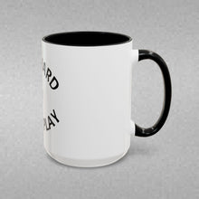 Load image into Gallery viewer, PLAY HARD OR DON'T HARD Coffee Mug (15oz)
