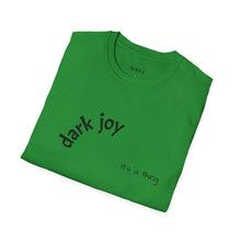 Load image into Gallery viewer, Dark joy Unisex T-Shirt by B E-Z
