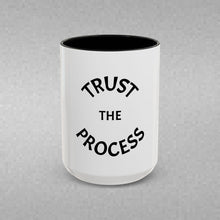 Load image into Gallery viewer, TRUST THE PROCESS Coffee Mug (15oz)
