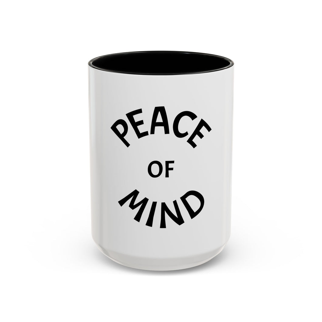 PEACE OF MIND Coffee Mug (15oz)