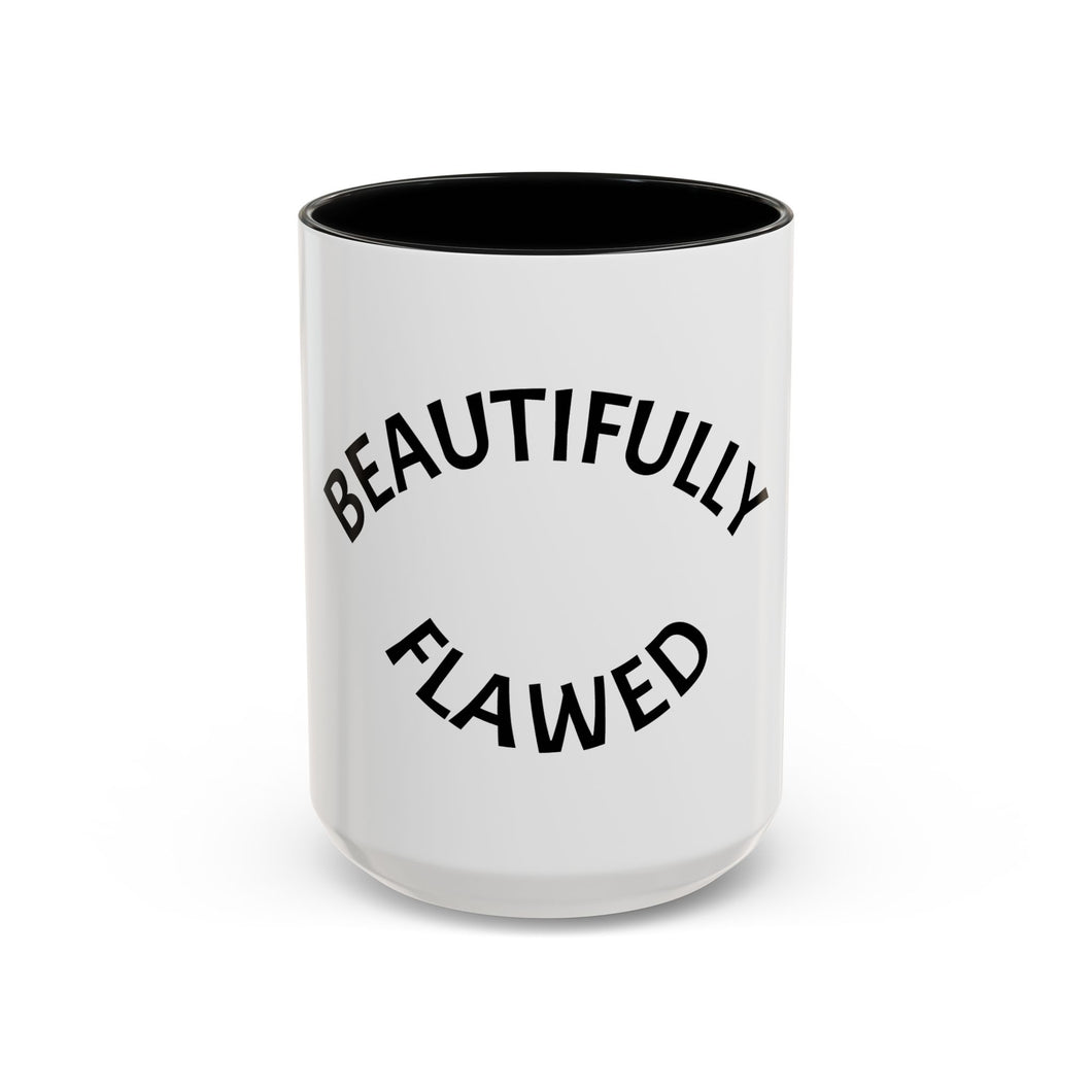 BEAUTIFULLY FLAWED Coffee Mug (15oz)