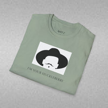 Load image into Gallery viewer, I’m Your Huckleberry Unisex T-Shirt by B E-Z

