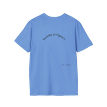 Load image into Gallery viewer, healthy arrogance Unisex T-Shirt by B E-Z

