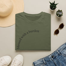 Load image into Gallery viewer, blessed with a burden Unisex T-Shirt by B E-Z
