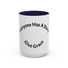 Load image into Gallery viewer, Everyone has a story… Coffee Mug (15oz)
