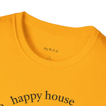 Load image into Gallery viewer, happy spouse, happy house Unisex T-Shirt by B E-Z

