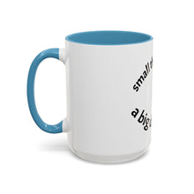Load image into Gallery viewer, Small things Coffee Mug (15oz)
