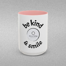 Load image into Gallery viewer, be kind &amp; smile Coffee Mug (15oz)
