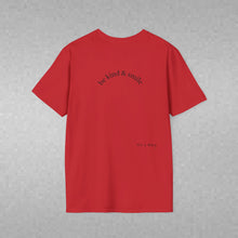 Load image into Gallery viewer, be kind &amp; smile Unisex T-Shirt by B E-Z
