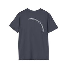 Load image into Gallery viewer, Even plants struggle for sunlight Unisex T-Shirt by B E-Z
