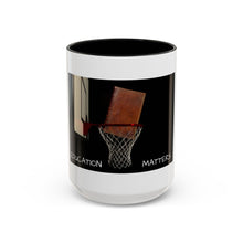 Load image into Gallery viewer, EDUCATION MATTERS Coffee Mug (15oz)
