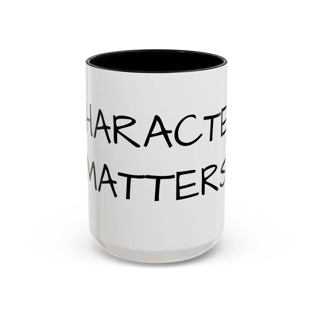 CHARACTER MATTERS Coffee Mug (15oz)