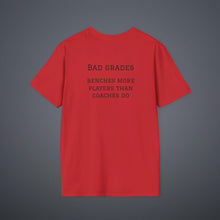 Load image into Gallery viewer, Sports Greatest Motivator- Bad Grades (see back) Unisex T-Shirt by B E-Z
