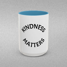Load image into Gallery viewer, KINDNESS MATTERS Coffee Mug (15oz)
