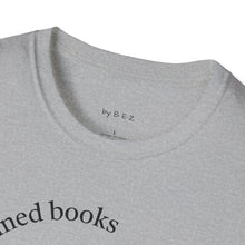 Load image into Gallery viewer, read banned books 2.0 Unisex T-Shirt by B E-Z
