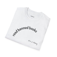 Load image into Gallery viewer, Read banned books Unisex T-Shirt by B E-Z
