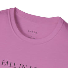 Load image into Gallery viewer, Fall in love with…Unisex T-Shirt by B E-Z
