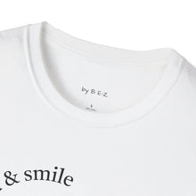 Load image into Gallery viewer, be kind &amp; smile Unisex T-Shirt by B E-Z
