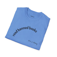 Load image into Gallery viewer, Read banned books Unisex T-Shirt by B E-Z
