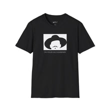 Load image into Gallery viewer, I’m your huckleberry Unisex T-Shirt by B E-Z

