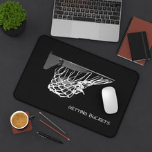 Load image into Gallery viewer, GETTING BUCKETS Desk Mat - 12&quot; x 18&quot;
