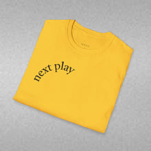 Load image into Gallery viewer, next play Unisex T-Shirt by B E-Z
