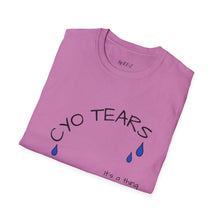 Load image into Gallery viewer, CYO Tears Unisex T-Shirt by B E-Z
