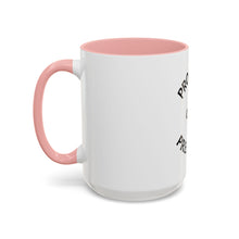 Load image into Gallery viewer, PROGRESS OVER PREJUDICE Coffee Mug (15oz)
