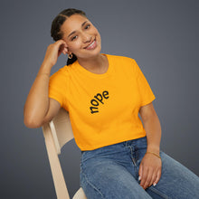 Load image into Gallery viewer, nope Unisex T-Shirt by B E-Z
