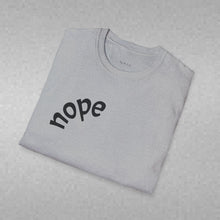 Load image into Gallery viewer, nope Unisex T-Shirt by B E-Z
