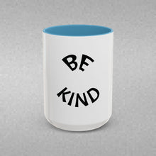 Load image into Gallery viewer, BE KIND Coffee Mug (15oz)
