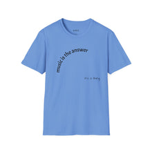 Load image into Gallery viewer, Music is the answer Unisex T-Shirt by B E-Z
