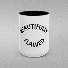 Load image into Gallery viewer, BEAUTIFULLY FLAWED Coffee Mug (15oz)
