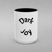 Load image into Gallery viewer, Dark joy Coffee Mug (15oz)
