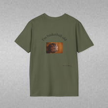 Load image into Gallery viewer, I'm basketball old Unisex T-Shirt by B E-Z
