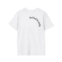 Load image into Gallery viewer, be kind &amp; smile Unisex T-Shirt by B E-Z
