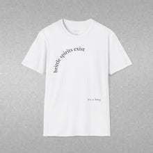 Load image into Gallery viewer, brittle spirits exist Unisex T-Shirt by B E-Z

