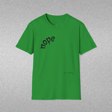 Load image into Gallery viewer, nope Unisex T-Shirt by B E-Z

