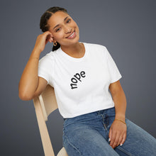 Load image into Gallery viewer, nope Unisex T-Shirt by B E-Z
