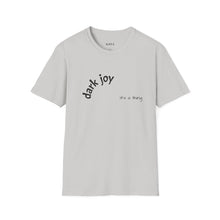 Load image into Gallery viewer, Dark joy Unisex T-Shirt by B E-Z
