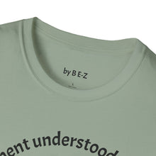 Load image into Gallery viewer, Assignment understood Unisex T-Shirt by B E-Z
