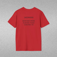 Load image into Gallery viewer, Sports' Greatest Motivator- Laziness (see back) Unisex T-Shirt by B E-Z
