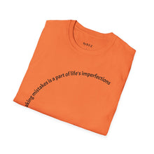 Load image into Gallery viewer, making mistakes is part of ... Unisex T-Shirt by B E-Z
