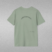 Load image into Gallery viewer, willful ignorance Unisex T-Shirt by B E-Z
