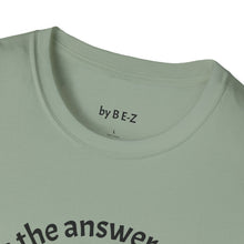 Load image into Gallery viewer, Music is the answer Unisex T-Shirt by B E-Z
