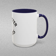 Load image into Gallery viewer, CHARACTER MATTERS Coffee Mug (15oz)
