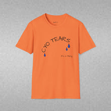 Load image into Gallery viewer, CYO Tears Unisex T-Shirt by B E-Z
