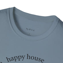 Load image into Gallery viewer, happy spouse, happy house Unisex T-Shirt by B E-Z
