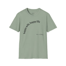 Load image into Gallery viewer, happy wife, happy life Unisex T-Shirt by B E-Z
